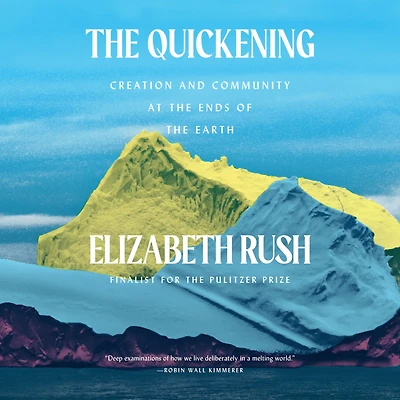the Quickening: Creation and Community at Ends of Earth