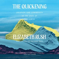 the Quickening: Creation and Community at Ends of Earth