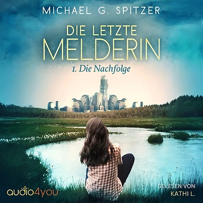Die letzte Melderin: Die Nachfolge