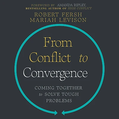 From Conflict to Convergence: Coming Together Solve Tough Problems