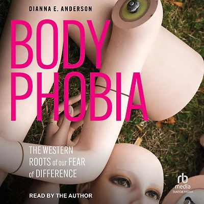 Body Phobia: The Western Roots of Our Fear Difference