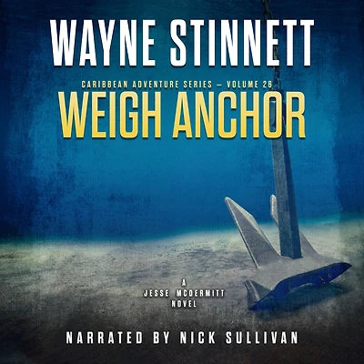 Weigh Anchor: A Jesse McDermitt Novel