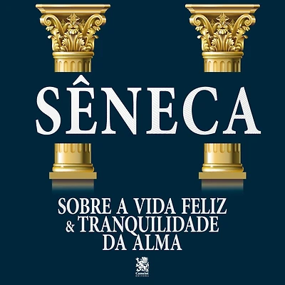 Sobre a Vida Feliz & Tranquilidade da Alma
