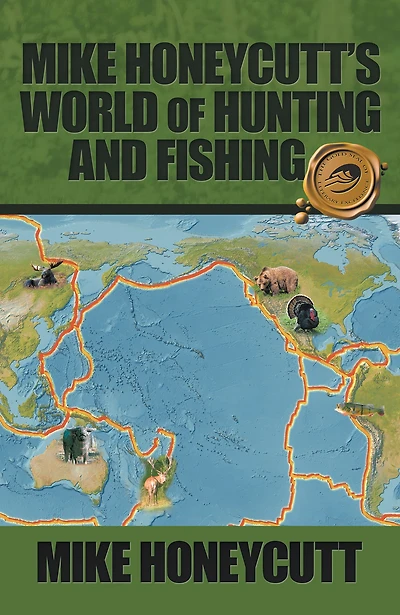 Mike Honeycutt's World of Hunting and Fishing