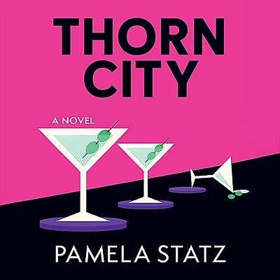 Thorn City: A Novel