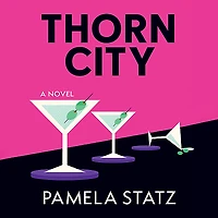 Thorn City: A Novel