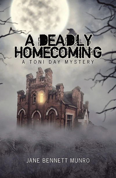 A Deadly Homecoming: Toni Day Mystery