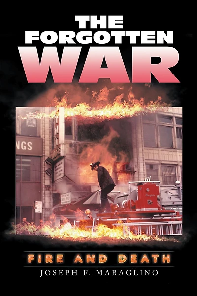The Forgotten War: Fire and Death