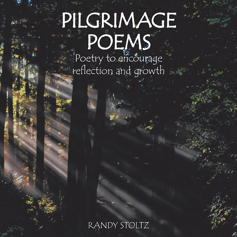 Pilgrimage Poems: Poetry to Encourage Reflection and Growth