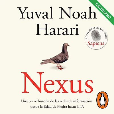 Nexus (latino): Una breve historia de las redes información desde la Edad Piedra hasta IA