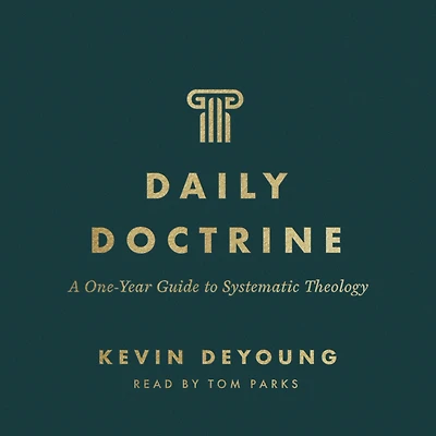 Daily Doctrine: A One-Year Guide to Systematic Theology