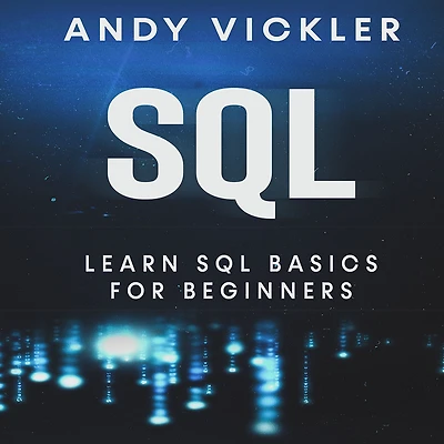 SQL: Learn SQL Basics for Beginners