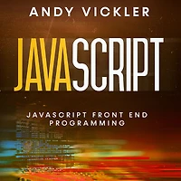 Javascript: Javascript Front End Programming