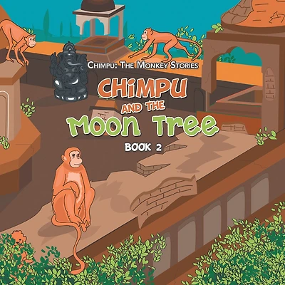 Chimpu and the Moon Tree: Book 2