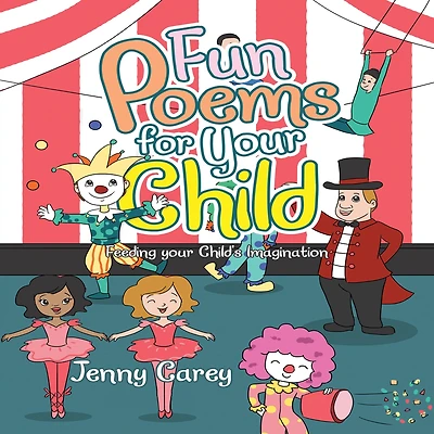 Fun Poems for Your Child: Feeding Child's Imagination