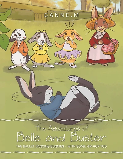 The Adventures of Belle and Buster: Ballet Dancing Bunnies - with Some Hip-Hop Too