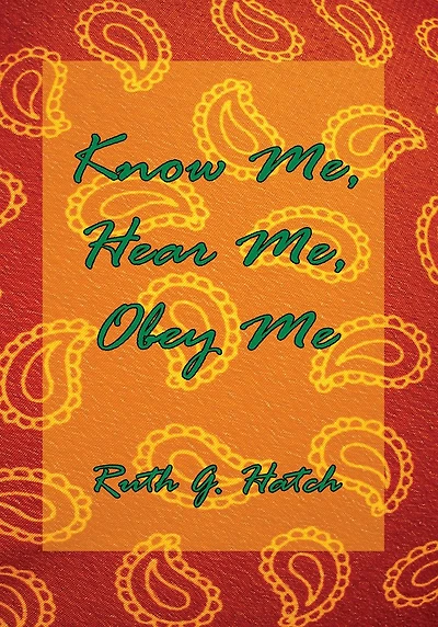 Know Me, Hear Me, Obey Me
