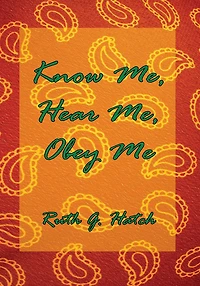 Know Me, Hear Me, Obey Me