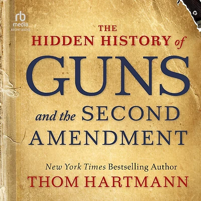 the Hidden History of Guns and Second Amendment: How to Talk about Race, Religion, Politics, Other Polarizing Topics