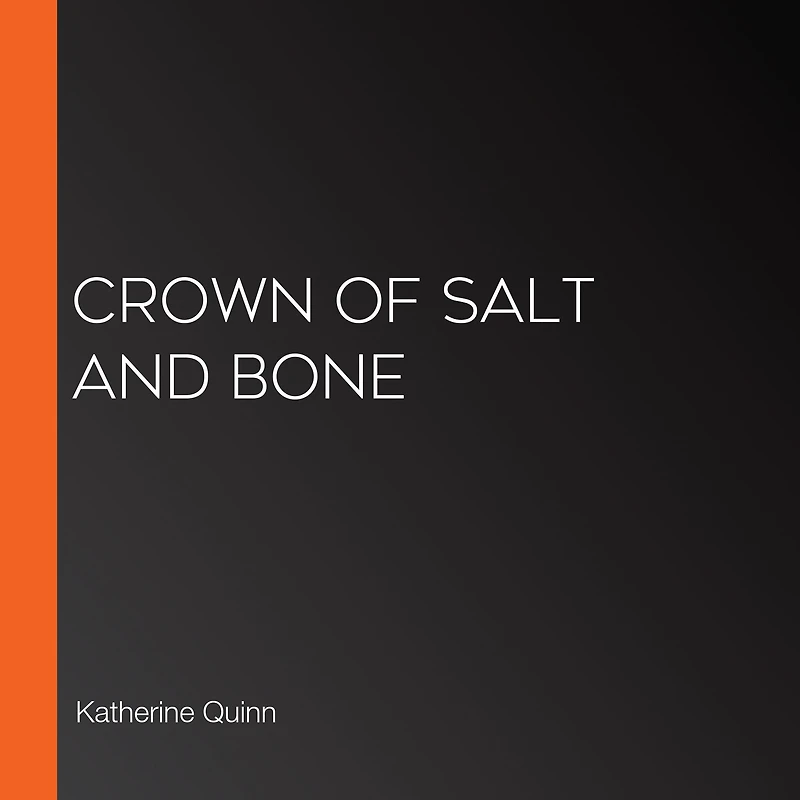 Crown of Salt and Bone