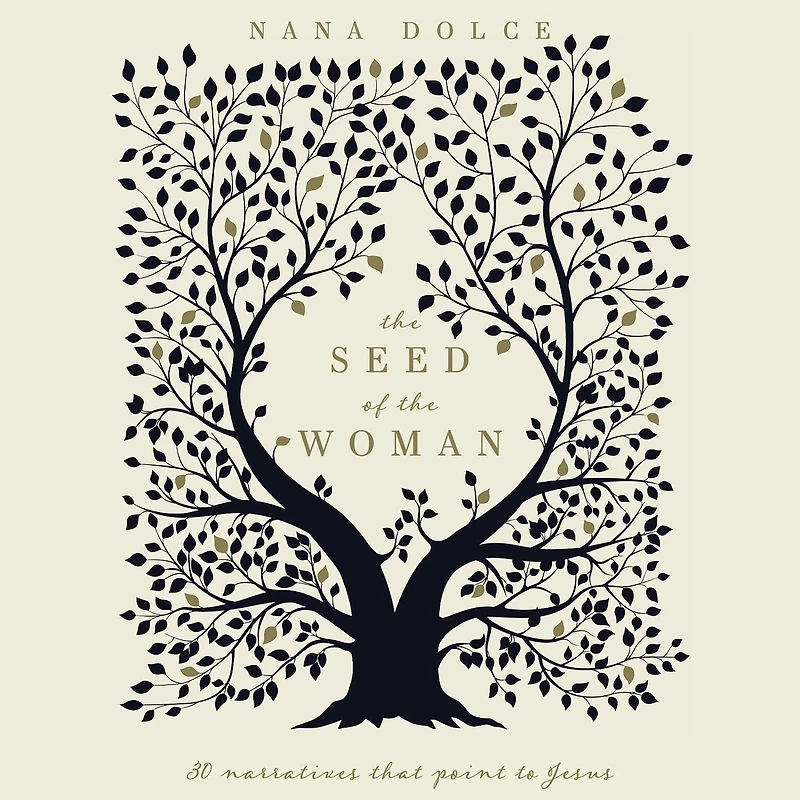 The Seed of the Woman: 30 Narratives that Point to Jesus
