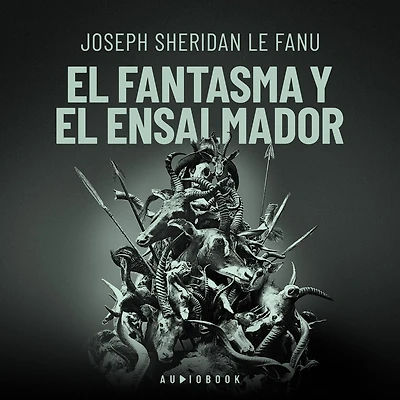 el fantasma y ensalmador