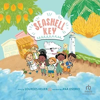 Seashell Key (Seashell #1): A Chapter Book