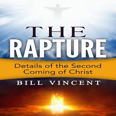 the Rapture (Study Guide): Details of Second Coming Christ