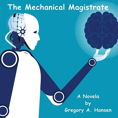 The Mechanical Magistrate