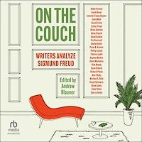 On the Couch: Writers Analyze Sigmund Freud