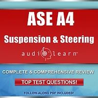 ASE Suspension and Steering Test (A4) AudioLearn: Complete Review for the ASE A4 Suspension and Steering Test