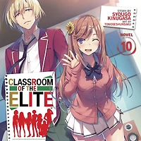 Classroom of the Elite (Light Novel) Vol. 10