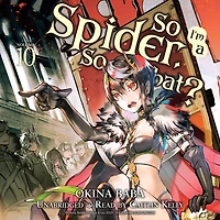 So I'm a Spider, What?, Vol. 10 (light novel)