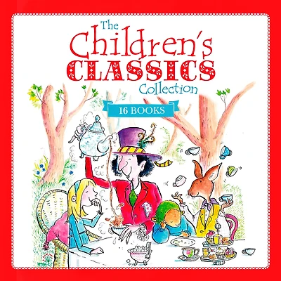 the Children's Classics Collection: 16 of Best Stories Ever Written