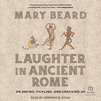 Laughter Ancient Rome: On Joking, Tickling, and Cracking Up