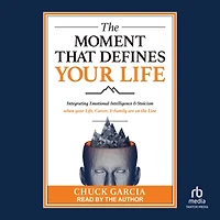 the Moment That Defines your Life: Integrating Emotional Intelligence and Stoicism when Life, Career, Family are on Line