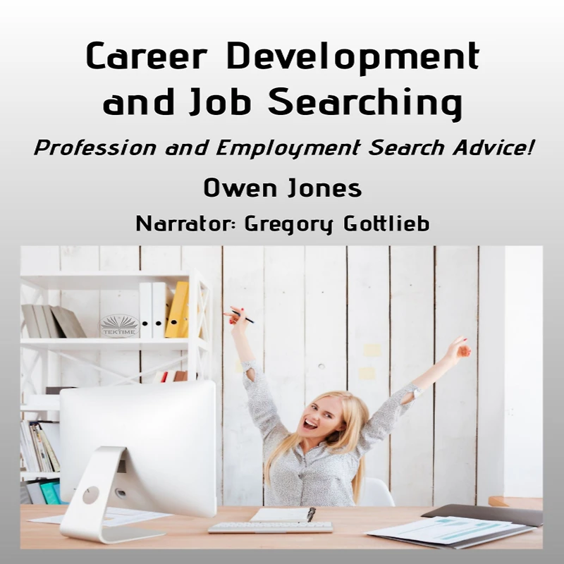 Career Development And Job Searching: Profession Employment Search Advice!