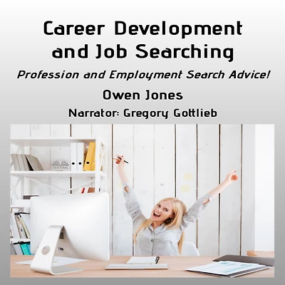 Career Development And Job Searching: Profession Employment Search Advice!