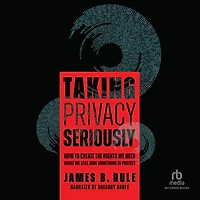 Taking Privacy Seriously: How to Create the Rights We Need While Still Have Something Protect