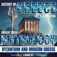 History of Greece 3 1: Ancient Greek Mythology, Byzantium And Modern