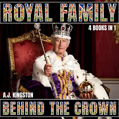 Royal Family: Behind The Crown