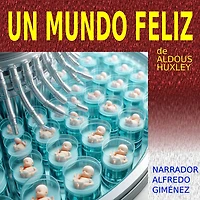 Un mundo feliz