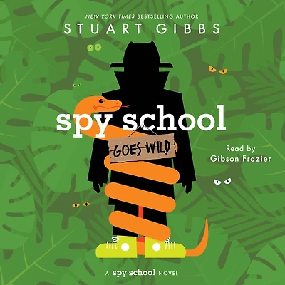 Spy School Goes Wild (B&N Exclusive Edition) (Spy Series #12)