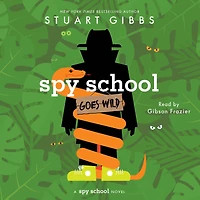 Spy School Goes Wild (B&N Exclusive Edition) (Spy Series #12)