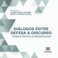 Diálogos entre defesa & discurso: teoria e prática interdisciplinar
