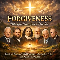 Forgiveness: Pathways to Divine Grace and Freedom