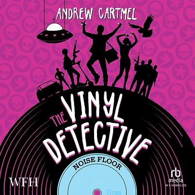 Noise Floor: The Vinyl Detective Mysteries, Book 7