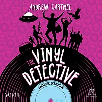 Noise Floor: The Vinyl Detective Mysteries, Book 7