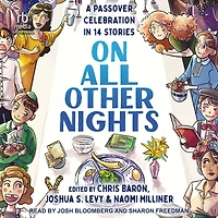 On All Other Nights: A Passover Celebration 14 Stories