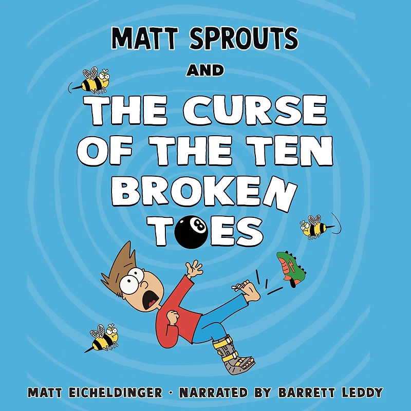 Matt Sprouts and the Curse of Ten Broken Toes